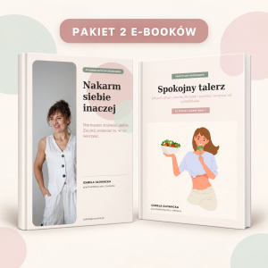Nakarm siebie inaczej + Spokojny talerz – pakiet dwóch e-booków